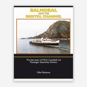 Balmoral and the Bristol Channel